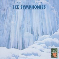 Relax With Ice Symphonies