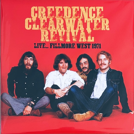 Creedence Clearwater Revival : Live at Fillmore West 1971